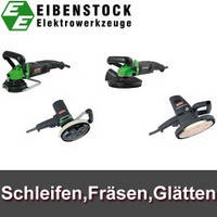 Eibenstock - Schleifen/Fräsen/Glätten